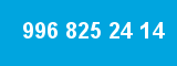 996 825 24 14